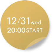 12/31 wed. 20:00 START
